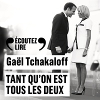 Gaël Tchakaloff - Tant qu’on est tous les deux.