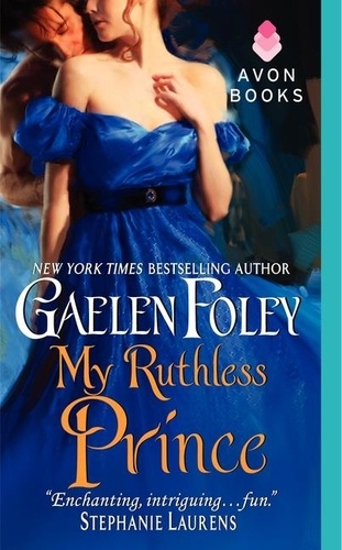 Gaelen Foley - My Ruthless Prince.