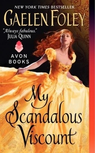 Gaelen Foley - My Scandalous Viscount.