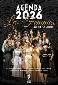 L'Agenda Les Femmes qui ont fait l'Histoire