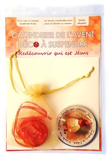 Gaëlle Arnaud - Calendrier de l'Avent-physalis - Redécouvrir qui est Jésus.