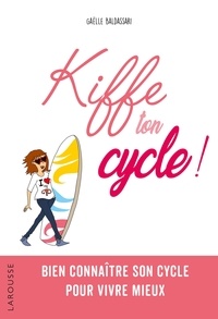 Gaëlle Baldassari - Kiffe ton cycle !.