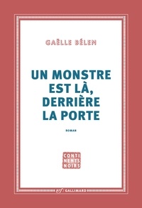 Téléchargements gratuits de manuels scolaires en ligne Un monstre est là, derrière la porte par Gaëlle Bélem (French Edition) 