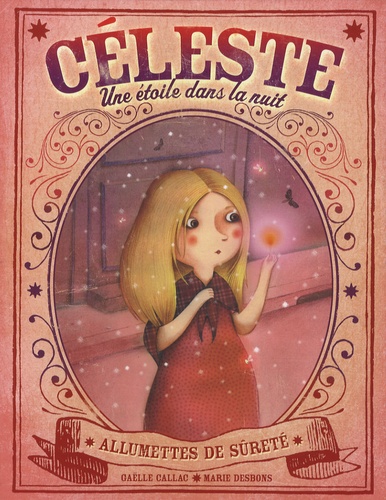 Gaëlle Callac et Marie Desbons - Céleste - Une étoile dans la nuit.