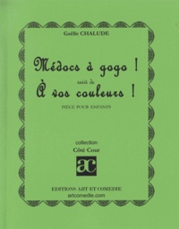 Gaëlle Chalude - Médocs à gogo.