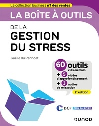 Gaëlle Du Penhoat - La boîte à outils de la gestion du stress - 2éd.