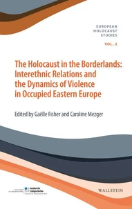 The Holocaust in the Borderlands