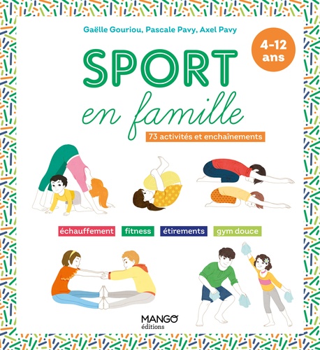 Sport en famille. 73 activités et enchaînements