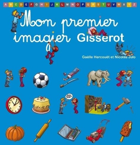 Gaëlle Hercouët et Nicolas Julo - Mon premier imagier Gisserot.
