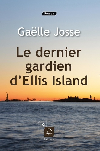 Le dernier gardien d'Ellis Island Edition en gros caractères