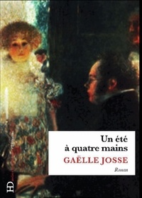 Gaëlle Josse - Littérature  : Un été à quatre mains.