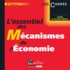 Gaëlle Le Guirriec-Milner - L'essentiel des mécanismes de l'économie.
