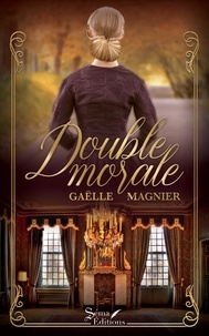 Gaëlle Magnier - Double Morale.