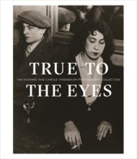 Gaëlle Morel - True to the eyes - the Howard and Carole Tanenbaum photography collection.