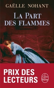 Téléchargement gratuit de livres mobipocket La part des flammes 9782253087434 (French Edition) par Gaëlle Nohant iBook MOBI