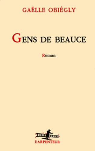 Gaëlle Obiégly - Gens de Beauce.