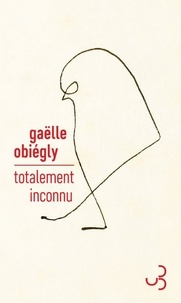 Gaëlle Obiégly - Totalement inconnu.