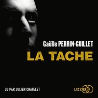 Gaëlle Perrin-Guillet et Julien Chatelet - La tâche.