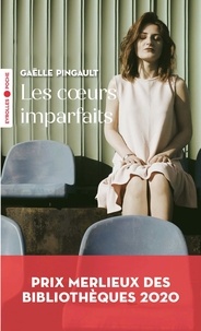 Gaëlle Pingault - Les coeurs imparfaits.