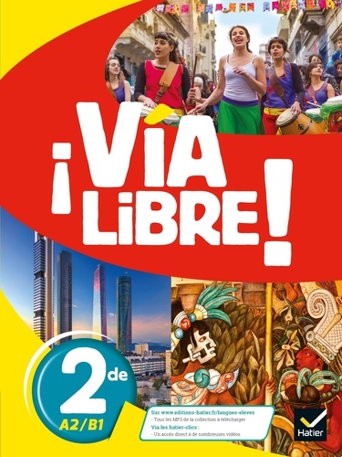 Espagnol 2de A2/B1 Via Libre !  Edition 2019