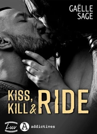 Kiss, Kill &amp; Ride