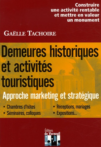 Gaëlle Tachoire - Demeures historiques et activités touristiques - Chambres d'hôtes, séminaires, colloque, réceptions, mariages, expositions....