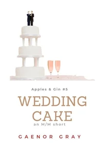 Apples &amp; Gin: Wedding Cake
