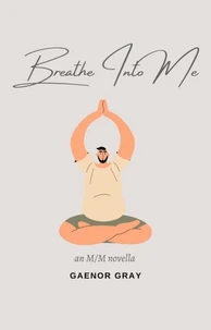 Breathe Into Me