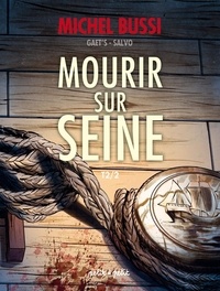 Manuel anglais téléchargement gratuit pdf Mourir sur Seine Tome 2 par Gaët's, Salvo 9791095670858 in French PDB RTF ePub