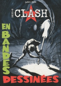  Gaet's et Jean-Philippe Gonot - The Clash - La légende en bandes dessinées.