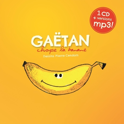  Gaëtan et Pierre Cendors - Chope la banane - Livre + disque.