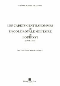 Les cadets gentilshommes de l'Ecole royale militaire de Louis XVI (1778-1787)