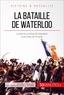 Gaëtan Deghilage - La bataille de Waterloo - La fin de l'épopée napoléonienne.