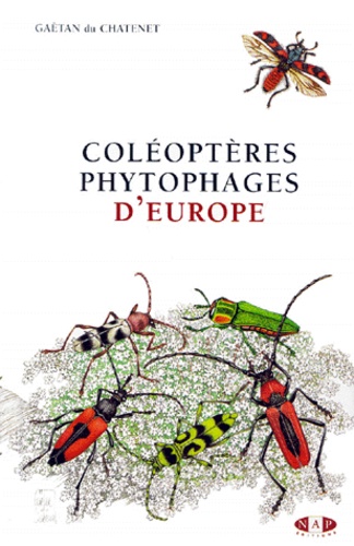 Gaëtan Du Chatenet - Coléoptères phytophages d'Europe.