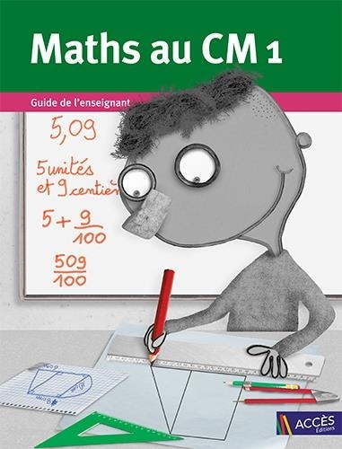 Gaëtan Duprey - Maths au CM1 - 3 volumes : Manuel de l'élève ; Guide de l'enseignant ; Cahier de géométrie avec corrigés.