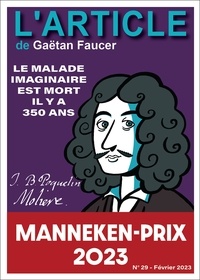 Gaëtan Faucer et Hugues Hausman - Molière - Le malade imaginaire est mort il y a 350 ans.