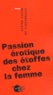 Gaëtan Gatian de Clérambault - Passion Erotique Des Etoffes Chez La Femme.