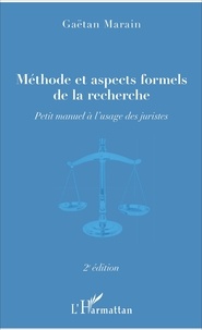 Gaëtan Marain - Méthode et aspects formels de la recherche - Petit manuel à l'usage des juristes.