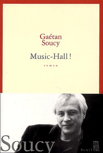 Gaétan Soucy - Music-Hall !.