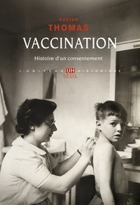 Gaëtan Thomas - Vaccination - Histoire d'un consentement.