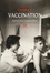 Vaccination. Histoire d'un consentement