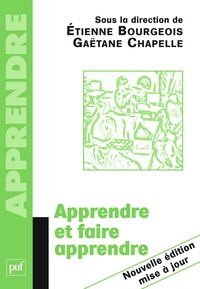 Gaëtane Chapelle et Etienne Bourgeois - Apprendre et faire apprendre.