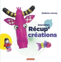Gaëtane Lannoy - Nouvelles récup'créations.