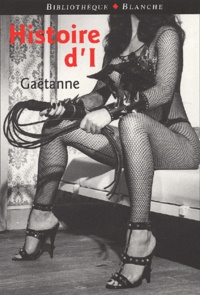  Gaëtanne - Histoire D'I.