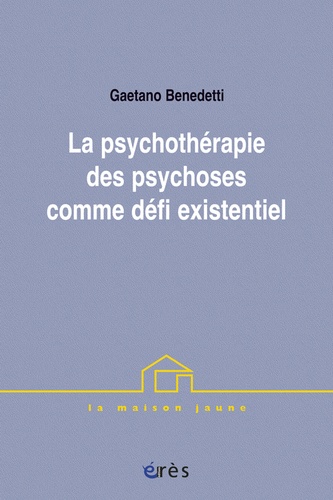 La Psychotherapie Des Psychoses Comme Defi Existentiel