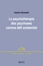 Gaetano Benedetti - La Psychotherapie Des Psychoses Comme Defi Existentiel.