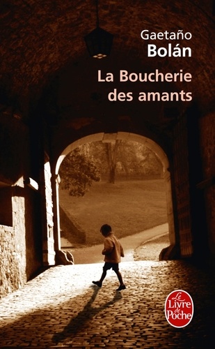 Gaetaño Bolan - La Boucherie des amants.