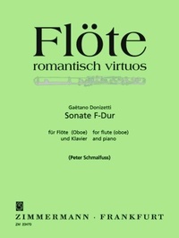 Gaetano Donizetti - Flöte romantisch virtuos  : Sonate en fa majeur - flute (oboe) and piano..