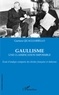 Gaetano Quagliariello - Gaullisme, une classification impossible - Essai d'analyse comparée des droites française et italienne.