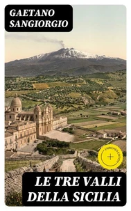 Le tre valli della Sicilia
